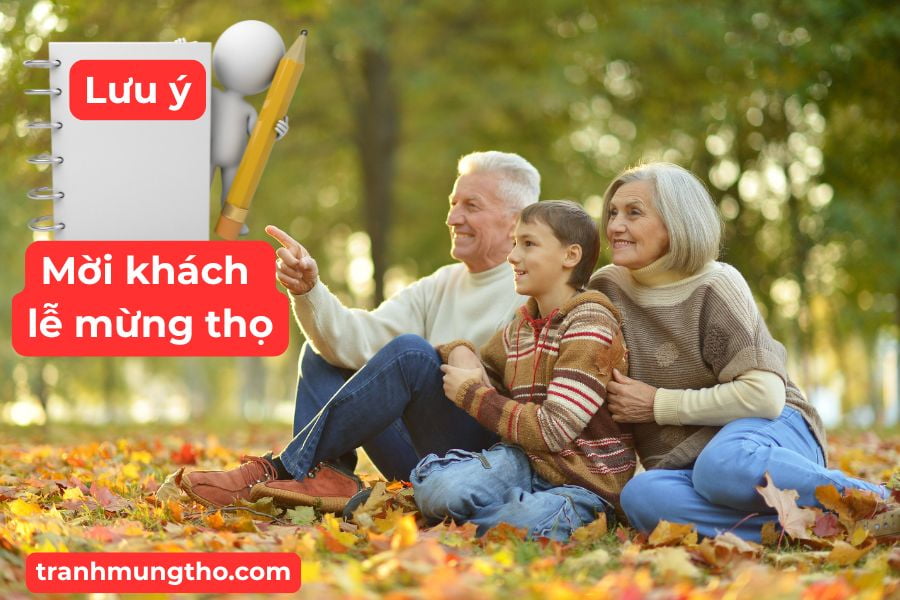 Những lưu &yacute; khi mời kh&aacute;ch tới dự lễ mừng thọ