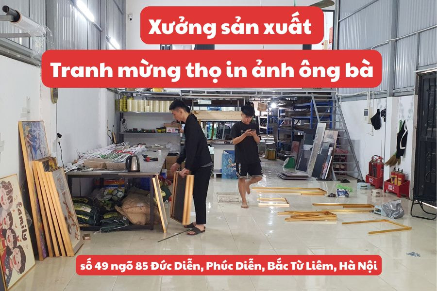 Xưởng sản xuất tranh mừng thọ in ảnh ông bà